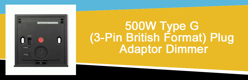 500W Type G (3-Pin British Format) Plug Adaptor Dimmer